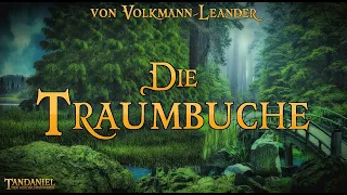 Die Traumbuche 🌳 (Märchen zum Träumen und Einschlafen von Richard von Volkmann-Leander - Hörbuch)