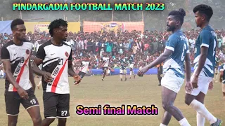 Semi final Match | Pindargadia Football Match2023 | King fisher FC 🆚 Mayurbhanj Express Tentaposi