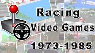 Racing Video Games: History of (1973 - 1985)