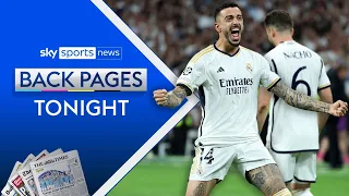 Madrid late show KOs Bayern to reach CL final | Everton takeover in doubt | Back Pages Tonight