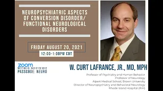 Neuropsychiatric aspects of Conversion Disorder / Functional Neurological Disorders