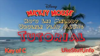 Mickey Mouse Ku’u Lei Melody Ukulele Play Along Tutorial