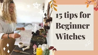 15 TIPS FOR BEGINNER WITCHES // Wicca 101