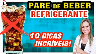 10 Dicas para Parar de Beber Refrigerante de Uma Vez Por Todas