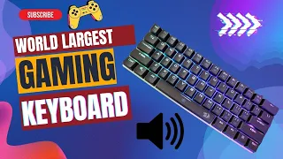 World Largest  Mechanical Keyboard Sound/Type Test | Alien Redragon k605