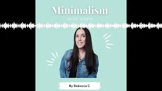 7 Ways to Instantly Minimize Your Life | Minimalist Lifestyle