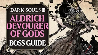 Aldrich Devourer of Gods Boss Guide - Dark Souls 3 Boss Fight Tips and Tricks on How to Beat DS3