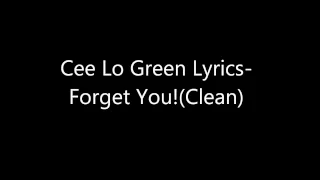 Forget You-Cee Lo Green Lyrics (clean version)