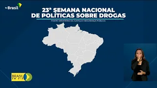 Semana Nacional de Política sobre Drogas tem ação em todo o país