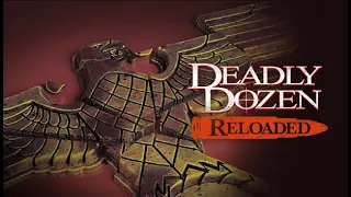 Deadly Dozen Reloaded Announcement Teaser Trailer