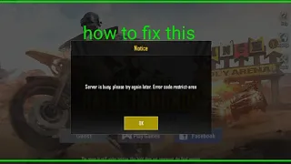 How to fix(Server is busy, please try again later.error code restrict area in pubg mobile lite 5.1