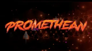 [FIRST TOP 15] Promethean By EndLevel (MY HARDEST)