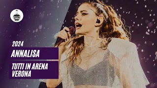 Annalisa 'Tutti in Arena' - Verona Live 2024