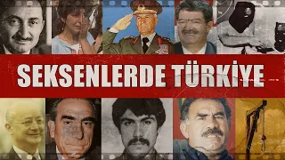 80'LERDE TÜRKİYE | Bir Ülkenin Karanlık Kaderi