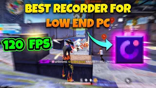 Best screen recorder for free fire Low End PC 120FPS | No lag recorder for low end PC 3/4GB ram