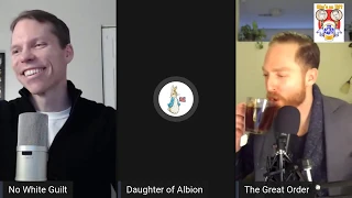 The After Party | No White Guilt | The Great Order | Daughter of Albion | Antiwhiteism in Sports