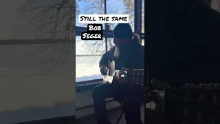 Still The same Bob Seger Fingerstyle #fingerstyle #acousticguitar #bobseger #stillthesame