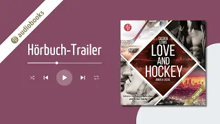 Love and Hockey  – Lucas & Anna von Saskia Louis – Hörbuch Hörprobe