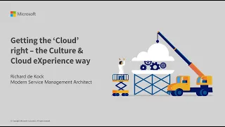 SM Forum Presentation - Getting the ‘Cloud’ right – the Culture & Cloud eXperience way