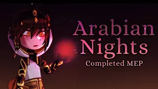 || ✦ Arabian Nights ✦ || Gacha || COMPLETE MEP/MAP || VERSION 2 💫
