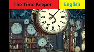 The Time Keeper | Time is Precious | Value of Time | Moral Story for Kids | Best Learning Stories