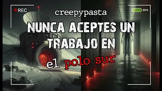 Existe un búnker en el polo sur donde realizan experimentos aterradores │creepypasta│terrror