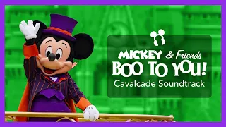 Mickey & Friends "Boo to You" Cavalcade Soundtrack - Magic Kingdom