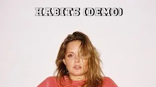 Tove Lo - Habits (DEMO)