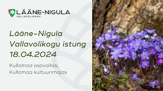 Lääne-Nigula Vallavolikogu istung 18.04.2024