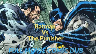 Batman Vs The Punisher, Deadly Knights (Full Movie Comic Dub)