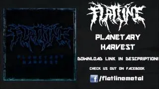 Flatline - Planetary Harvest [HQ] (+ Lyrics & Download Link)