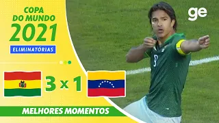 BOLÍVIA 3 X 1 VENEZUELA | MELHORES MOMENTOS | 7ª RODADA ELIMINATÓRIAS DA COPA | ge.globo