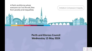 Perth & Kinross Council - 15th May 2024