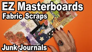 MISTAKE-PROOF FABRIC MASTERBOARDS: How to make gorgeous Junk Journal Boards with fabric scraps.