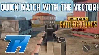 The Vector is REALLY good! - PUBG Mobile