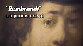 Documentaire : « Rembrandt » n’a jamais existé