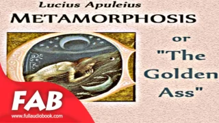 Metamorphosis or The Golden Ass Full Audiobook by Lucius APULEIUS