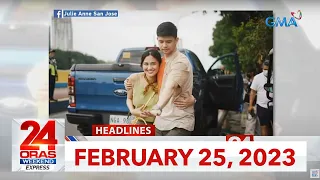 24 Oras Weekend Express: February 25, 2023 [HD]