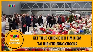 Kết thúc chiến dịch tìm kiếm tại hiện trường Crocus | VTV4