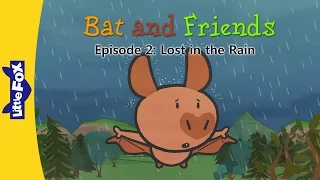 Bat and Friends 2 | Lost in the Rain | Friendship | Little Fox | Animated Stories for Kids