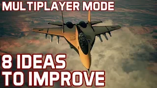 8 Ideas To Improve Ace Combat 7's Multiplayer Mode