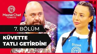 Suna'nın Hatası Pahalıya Patladı! - MasterChef Türkiye 7. Bölüm