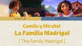 Mirabel y Camilo – Familia Madrigal [The Family Madrigal] (Versión Corta / Short Version) (Reupload)