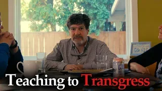 Part Two: Teaching to Transgress