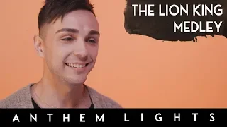 "The Lion King" Medley | Anthem Lights Mashup