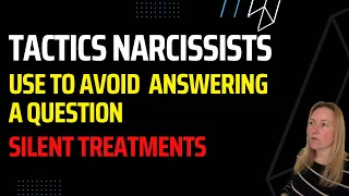 Tactics Narcissists Use To Avoid Answering The Question: Silent Treatment