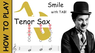 How to play Smile on Tenor Saxophone | Sheet Music with Tab