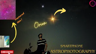 I went 200 Km away to capture the orion constellation | Astro raj | Smartphone astrophotography