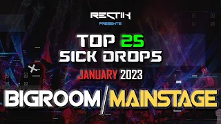 Sick Drops 🔥 January 2023 | Big Room / Mainstage | Top 25 | Rectik