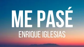 Enrique Iglesias - ME PASÉ ft. Farruko (Lyrics)